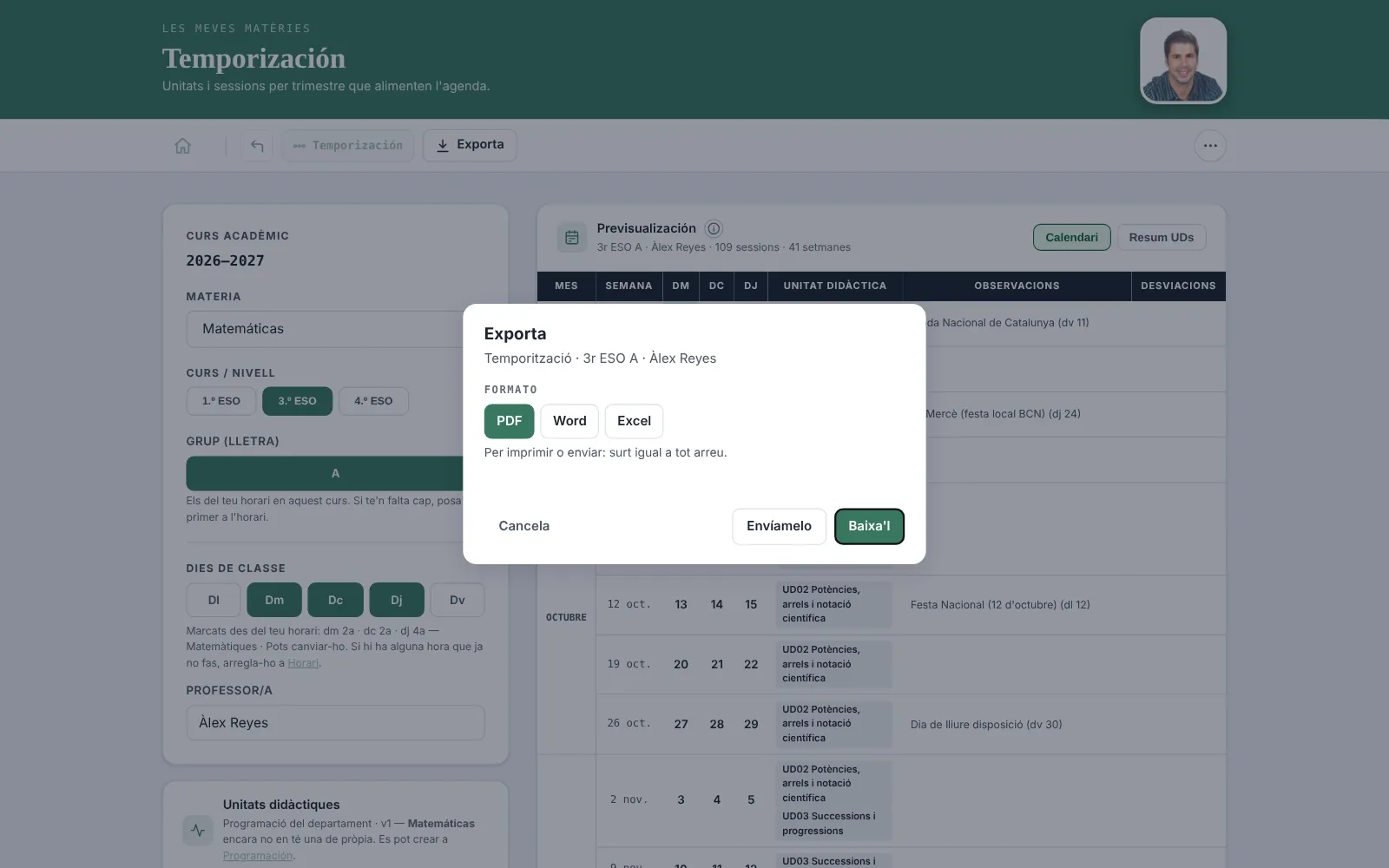 La temporización del curso sobre el calendario real, con la exportación a Excel, Word y PDF