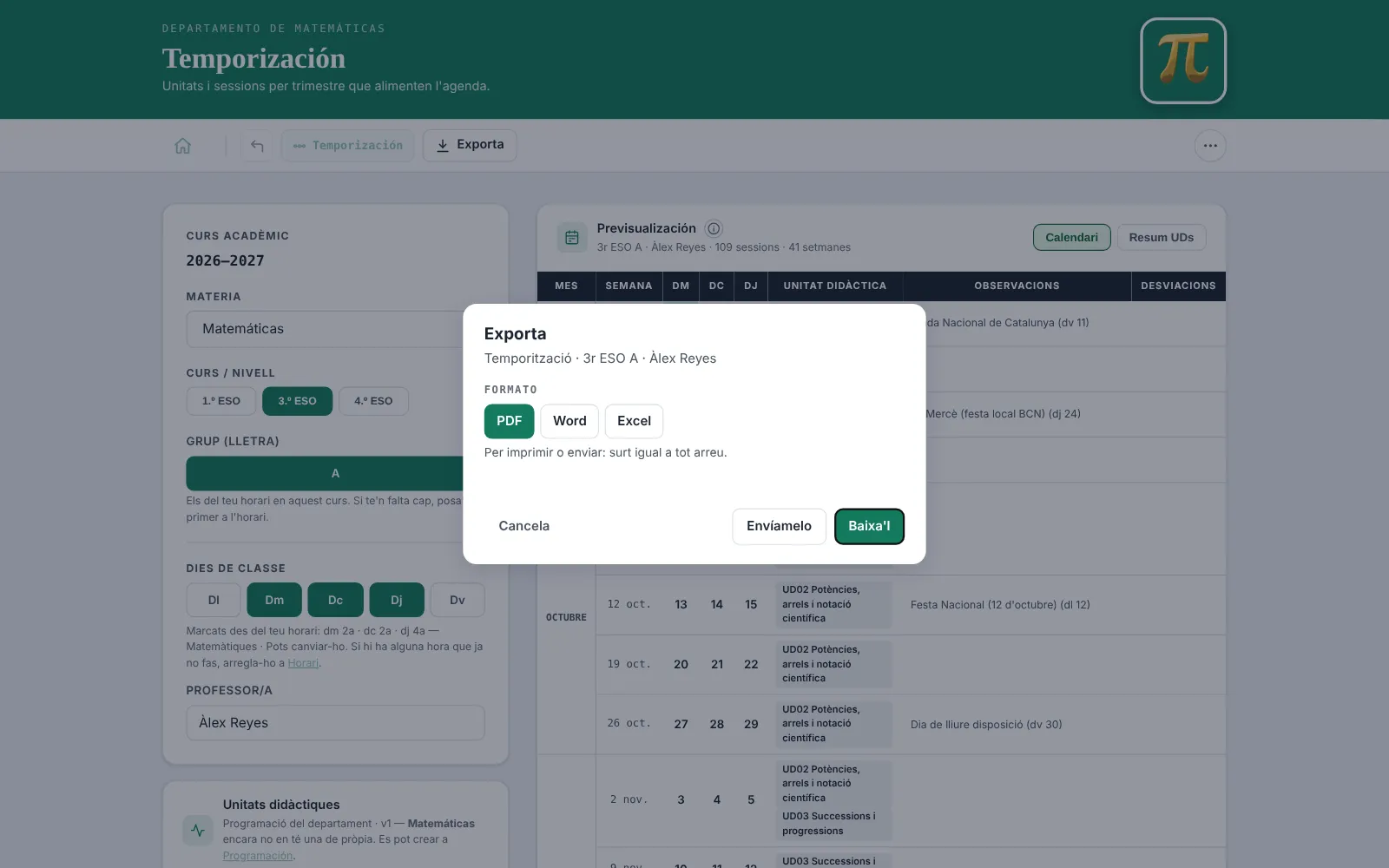 La temporización del curso sobre el calendario real, con la exportación a Excel, Word y PDF